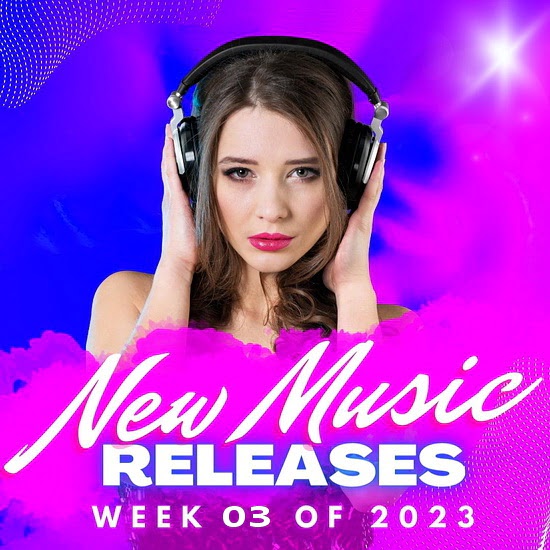 VA - New Music Releases Week 03 of 2023