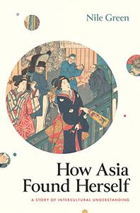 How Asia Found Herself A Story of Intercultural Understanding