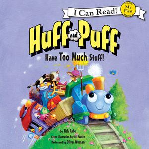 Huff and Puff Have Too Much Stuff! by Tish Rabe