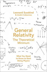 General Relativity The Theoretical Minimum (UK Edition)
