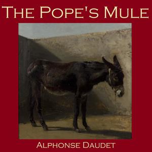 The Pope's Mule by Alphonse Daudet