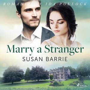 Marry a Stranger by Susan Barrie