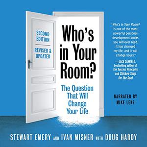 Who's in Your Room Revised and Updated The Question That Will Change Your Life [Audiobook]