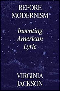 Before Modernism Inventing American Lyric