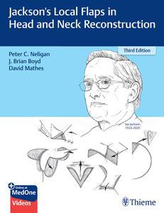 Jackson's Local Flaps in Head and Neck Reconstruction, 3rd Edition