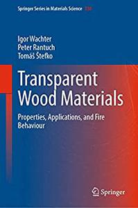 Transparent Wood Materials Properties, Applications, and Fire Behaviour
