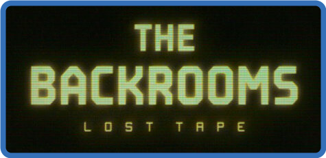 The Backrooms Lost Tape Update v20230125-TENOKE