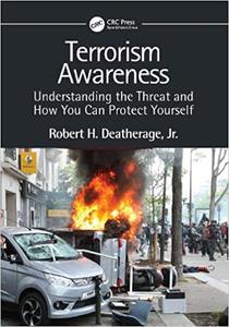 Terrorism Awareness Understanding the Threat and How You Can Protect Yourself