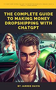 The Complete Guide to Making Money Dropshipping with ChatGPT