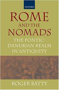 Rome and the Nomads The Pontic-Danubian Realm in Antiquity