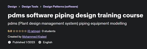 Pdms software piping design training course