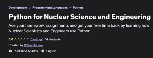 Python for Nuclear Science and Engineering