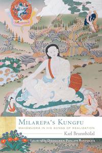 Milarepa's Kungfu Mahamudra in His Songs of Realization