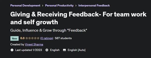 Giving & Receiving Feedback- For team work and self growth