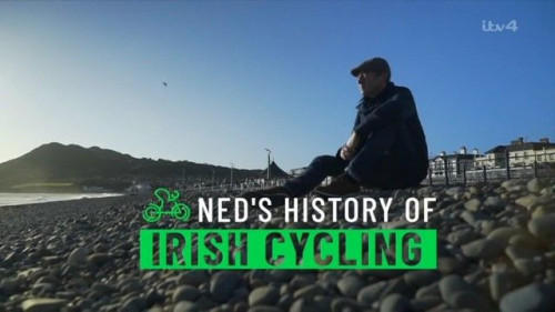 ITV - Ned's History of Irish Cycling (2022)