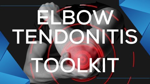 Elbow Tendonitis Toolkit