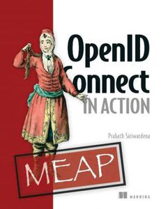 OpenID Connect in Action (MEAP V12)