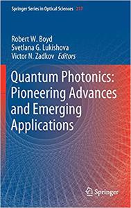 Quantum Photonics Pioneering Advances and Emerging Applications 