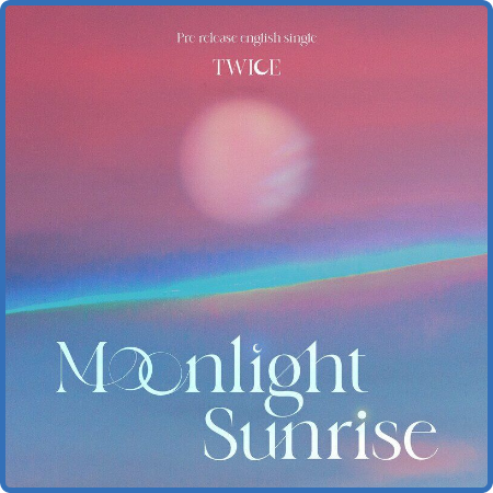 TWICE - MOONLIGHT SUNRISE (The Remixes) (2023)