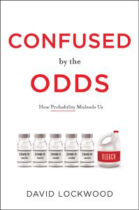 Confused by the Odds How Probability Misleads Us