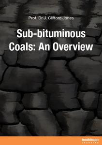 Sub-bituminous Coals An Overview