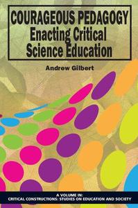 Courageous Pedagogy Enacting Critical Science Education