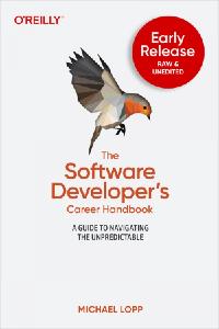 The Software Developer's Career Handbook (3rd Early Release)