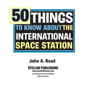 50 Things To Know About the International Space Station