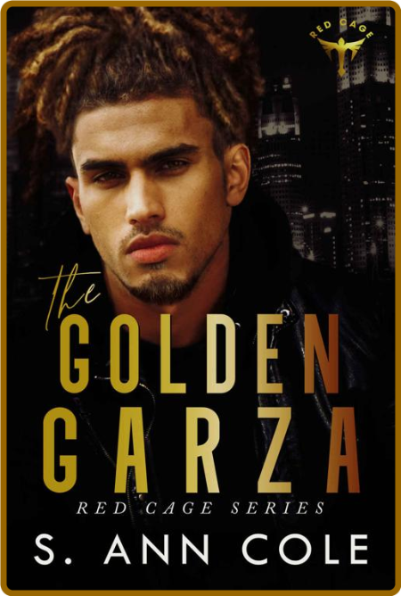 The Golden Garza - S  Ann Cole  1b2480943b48ce769e721439125f3d5b