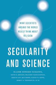 Secularity and Science What Scientists Around the World Really Think About Religion
