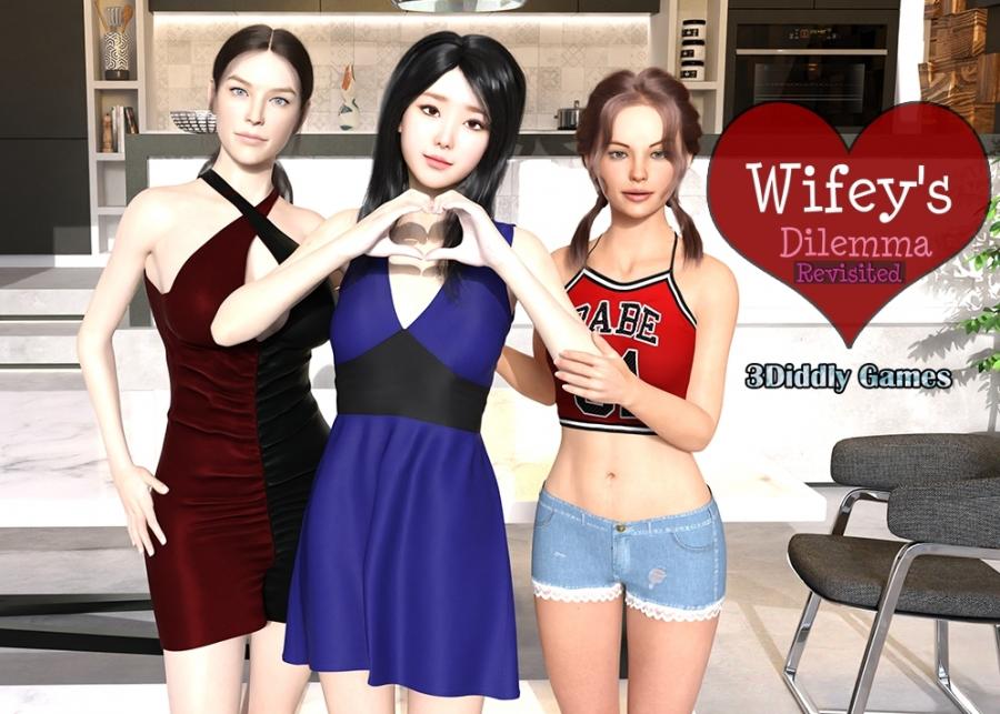 Wifey's Dilemma Revisited - Version 0.18 by 3Diddly Games Win/Mac/Android
