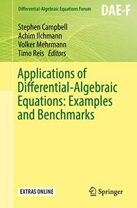 Applications of Differential-Algebraic Equations Examples and Benchmarks