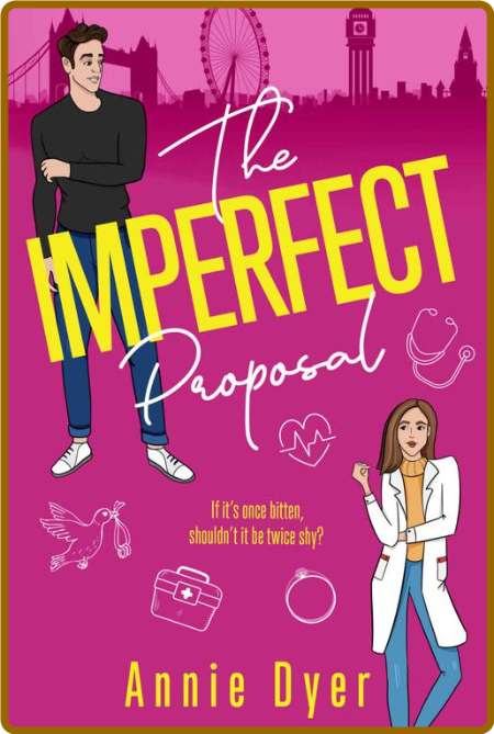 The Imperfect Proposal  A secon - Annie Dyer  D5a2fcdcba7034c42bc21831110ca688