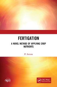 Fertigation A Novel Method of Applying Crop Nutrients