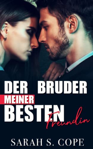 Sarah S. Cope  -  Der Bruder meiner besten Freundin