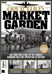 History of War Operation Market Garden - 1st Edition - January 2023