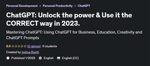 ChatGPT Unlock the power & Use it the CORRECT way in 2023
