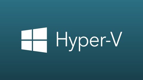 Hyper-V For Beginners – Become A Hyper V Superstar Today!