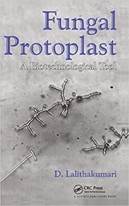 Fungal Protoplast A Biotechnological Tool