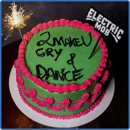 Electric Mob - 2 Me U Cry & Dance (2023) 