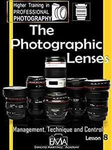 The photographic Lenses Management, Technique and Control