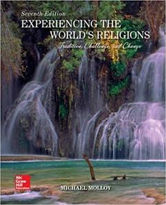 Experiencing the World's Religions Tradition Challenge and Change