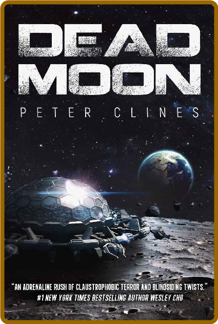 Dead Moon by Peter Clines