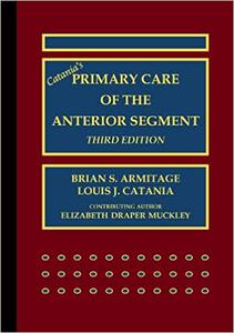 Catania's Primary Care of the Anterior Segment, 3rd Edition