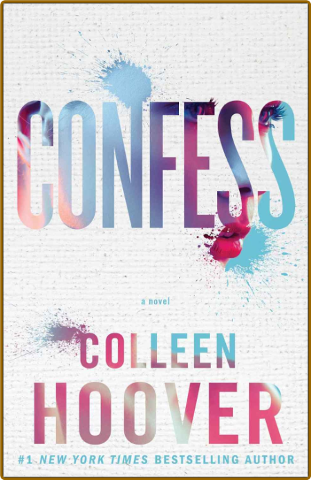 Confess by Colleen Hoover  A62cb693611707041afdf73f7a7091d9