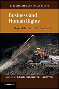 Business and Human Rights Beyond the End of the Beginning