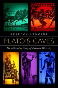 Plato's Caves The Liberating Sting of Cultural Diversity
