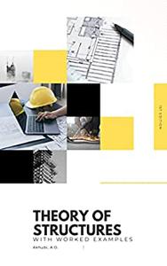 Theory of Structures With Worked Examples