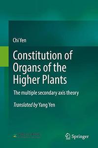 Constitution of Organs of the Higher Plants The multiple secondary axis theory 