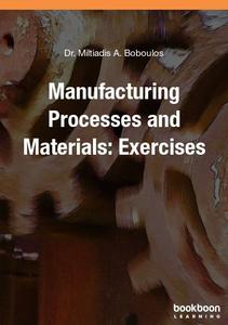 Manufacturing Processes and Materials Exercises